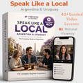 Speak Like a Local: Argentina & Uruguay (B2 Kit)
